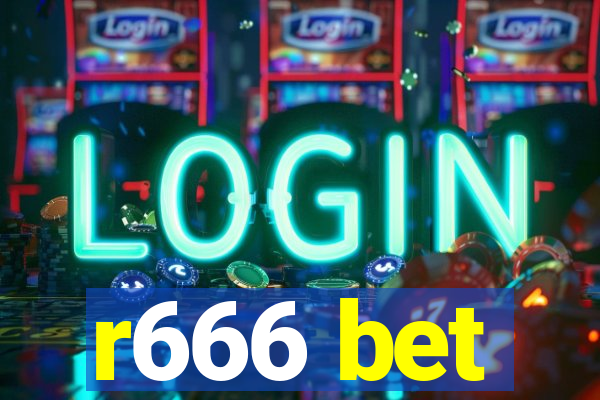 r666 bet